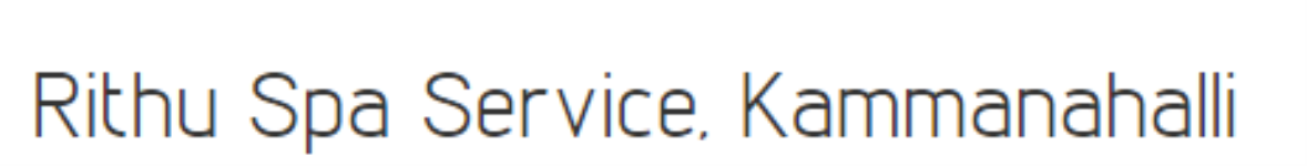 Rithu Spa Service - Kammanahalli - Bangalore