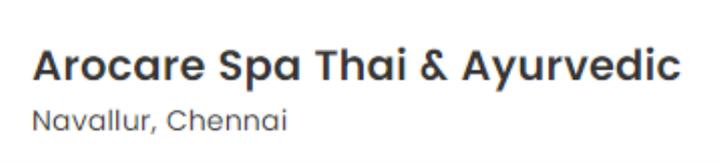Arocare Spa - Navalur - Chennai