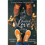 A Half Baked Love Story - Anurag Garg