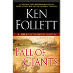Fall of Giants - Ken Follet