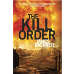The Kill Order - James Dashner