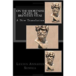 On the Shortness of Life - Seneca