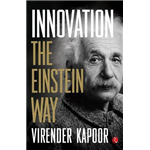 Innovation : The Einstein Way - Virender Kapoor