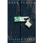 Dark Places - Gillian Flynn