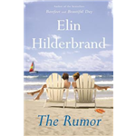 The Rumor - Erin Hilderbrand