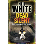 Dead Silent - Neil White