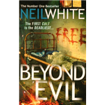 Beyond Evil - Neil White