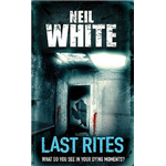 Last Rites - Neil White