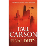 Final Duty - Paul Carson