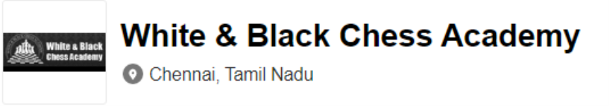 White & Black Chess Centre - Chennai