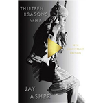 Thirteen Reasons Why - Jay Asher
