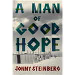 A Man of Good Hope - Jonny Steinberg