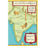 Land of the Seven Rivers: A Brief History of India