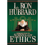 Introduction to Scientology Ethics - L. Ron Hubbard