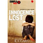 Innocence Lost : Crumpled Voices 2 - Ila Garg