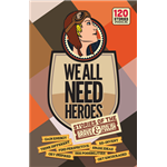 We All Need Heroes: Stories of the Brave and Foolish - Simon Zingerman