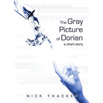 The Gray Picture of Dorian - Nick Thacker