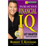 Increase Your Financial IQ - Robert Kiyosaki