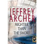 Mightier Than The Sword - Jeffrey Archer