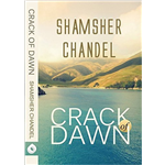 Crack Of Dawn - Shamsher Chandel