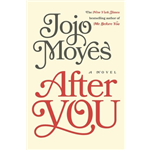 After You : The Long Awaited Sequel to Me Before Y - Jojo Moyes