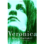 Veronica - Mary Gaitskill