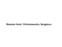 Masalaa Hotel - Chikkalasandra - Bengaluru