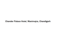 Chander Palace Hotel - Manimajra - Chandigarh