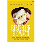 The Bestseller... She Wrote - Ravi Subramanian