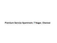 Premium Service Apartment - T Nagar - Chennai