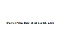 Bhagwati Palace Hotel - Chhoti Gwaltoli - Indore
