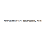 Kaluvans Residency - Nedumbassery - Kochi