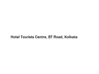 Hotel Tourists Centre - BT Road - Kolkata