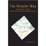 The Amazon Way: 14 Leadership Principles Behind the World