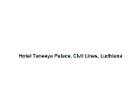 Hotel Taneeya Palace - Civil Lines - Ludhiana