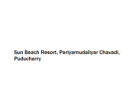 Sun Beach Resort - Periyamudaliyar Chavadi - Puducherry