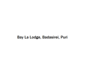 Bay La Lodge - Badasirei - Puri