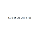 Kasturi Nivas - Chilika - Puri
