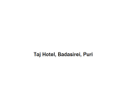 Taj Hotel - Badasirei - Puri