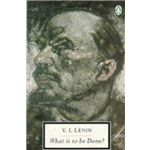 What Is To Be Done - Vladimir Lenin
