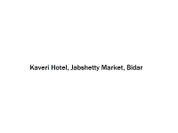 Kaveri Hotel - Jabshetty Market - Bidar