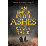 An Ember in the Ashes - Sabaa Tahir