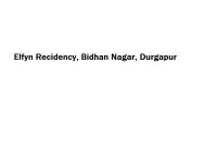 Elfyn Recidency - Bidhan Nagar - Durgapur