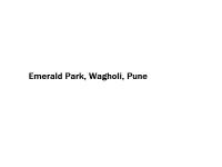 Emerald Park - Wagholi - Pune