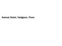 Kamat Hotel - Vadgaon - Pune