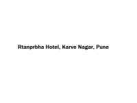 Rtanprbha Hotel - Karve Nagar - Pune