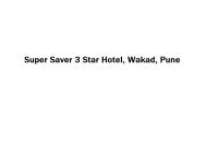 Super Saver 3 Star Hotel - Wakad - Pune