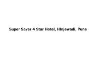 Super Saver 4 Star Hotel - HInjewadi - Pune