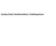 Sandya Hotel - Ravikamatham - Visakhapatnam