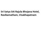 Sri Satya SAI Rajula Bhojana Hotel - Ravikamatham - Visakhapatnam